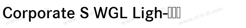 Corporate S WGL Ligh字体转换